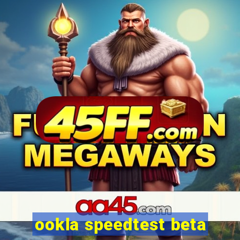 ookla speedtest beta